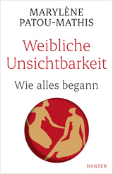 Weibliche Unsichtbarkeit - Maryl&egrave;ne Patou-Mathis