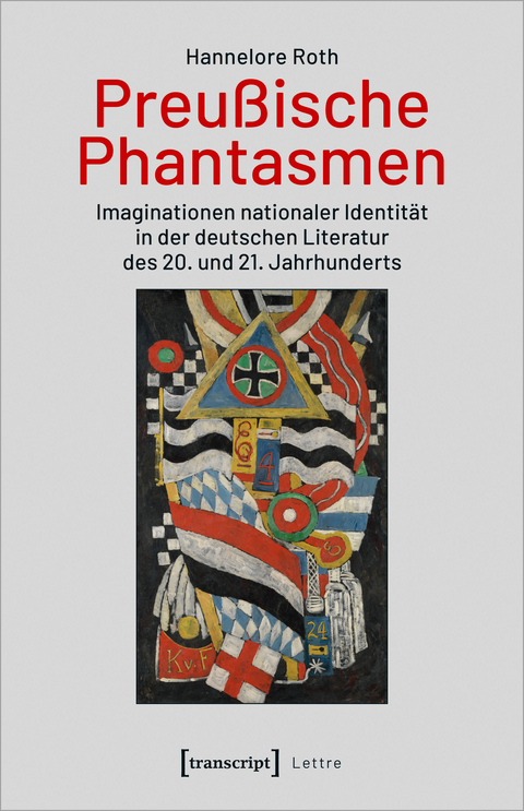 Preu&szlig;ische Phantasmen - Hannelore Roth