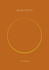 Licht und Unendlichkeit - Hellmut Bruch