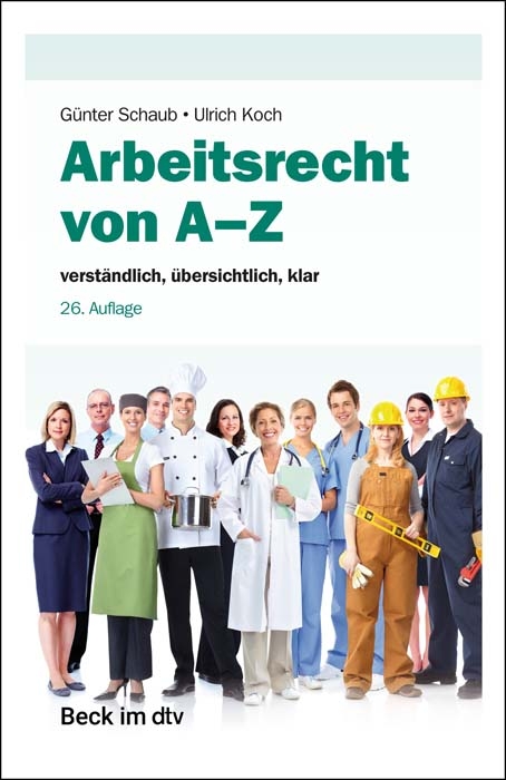 Arbeitsrecht von A-Z - G&uuml;nter Schaub