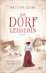 Die Dorflehrerin - Bettina Seidl