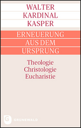 Erneuerung aus dem Ursprung - Walter Kardinal Kasper