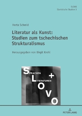 Literatur als Kunst: Studien zum Tschechischen Strukturalismus - Herta Schmid