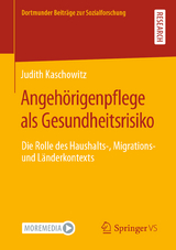 Angeh&ouml;rigenpflege als Gesundheitsrisiko - Judith Kaschowitz