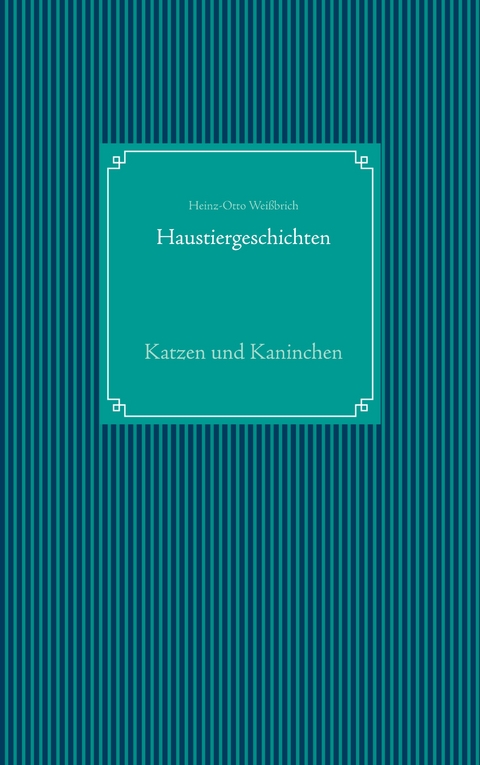 Haustiergeschichten - Heinz-Otto Wei&szlig;brich, Computer Kommunikation