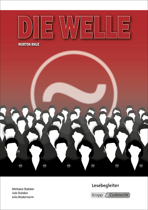 Die Welle – Morthon Rhue – Lesebegleiter - Michaela Staleker, Udo Staleker