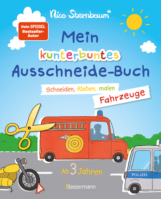 Mein kunterbuntes Ausschneidebuch - Fahrzeuge. Schneiden, kleben, malen ab 3 Jahren. Mit Scherenführerschein