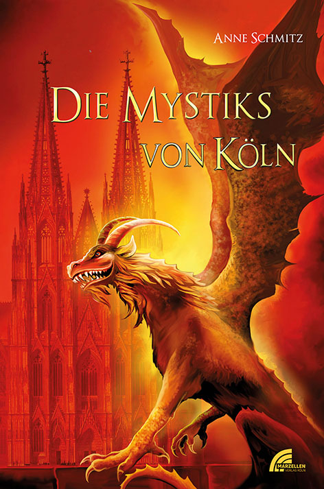 Die Mystiks von K&ouml;ln - Anne Schmitz