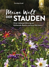 Meine Welt der Stauden - Christian Kre&szlig;