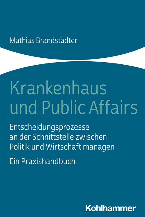 Krankenhaus und Public Affairs - Mathias Brandst&auml;dter