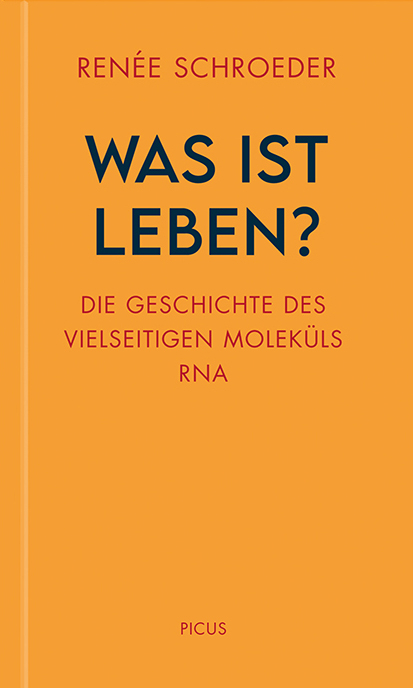 Was ist Leben? - Ren&eacute;e Schroeder
