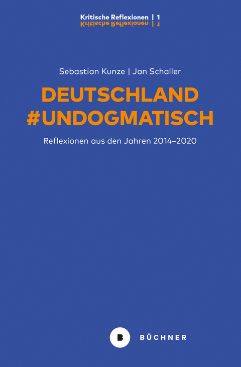 Deutschland #Undogmatisch - Sebastian Kunze, Jan Schaller