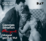 Maigret ger&auml;t in Wut - Georges Simenon