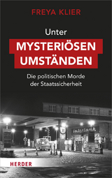 Unter mysteri&ouml;sen Umst&auml;nden - Freya Klier