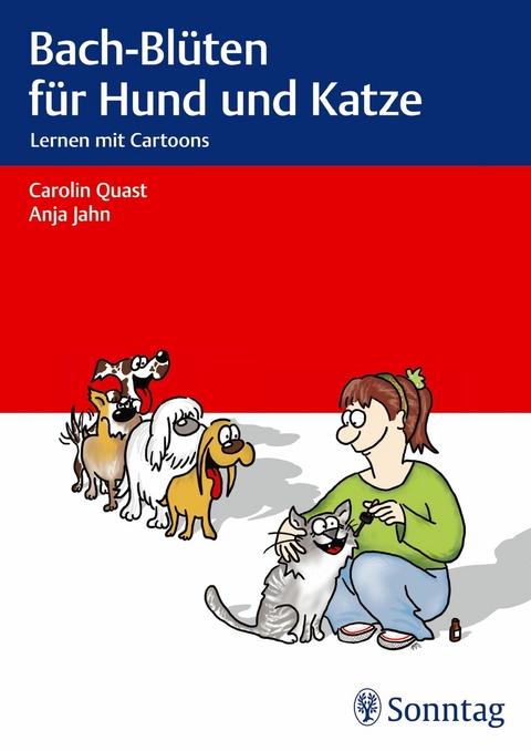 Bach-Blüten für Hund und Katze -  Anja Jahn,  Carolin Quast
