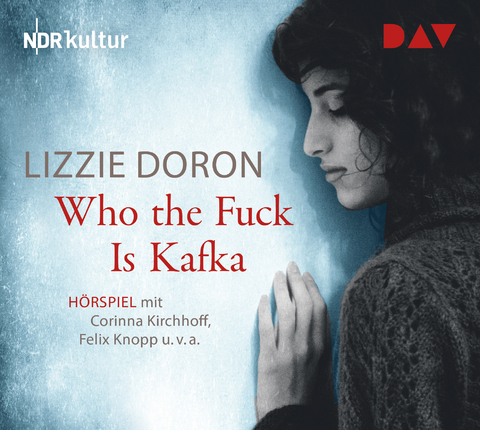 Who the Fuck Is Kafka - Lizzie Doron