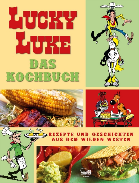 Lucky Luke - Das Kochbuch - Claude Guylouis,  Achd&eacute;, Nicolas Thibaudin