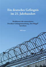Ein deutsches Gef&auml;ngnis im 21. Jahrhundert - 