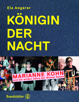 K&ouml;nigin der Nacht - Ela Angerer, Marianne Kohn
