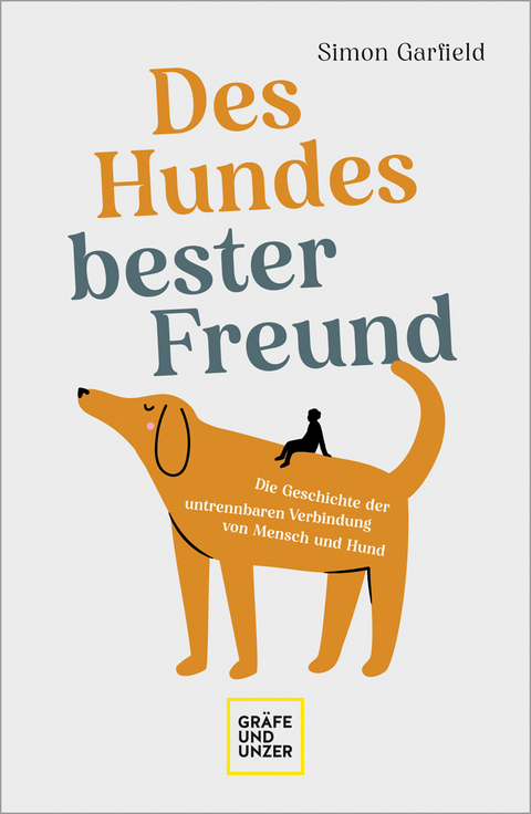 Des Hundes bester Freund - Simon Garfield