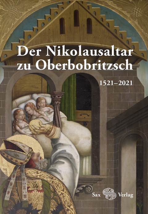 Der Nikolausaltar zu Oberbobritzsch - Lia Bertram, Tino Simon