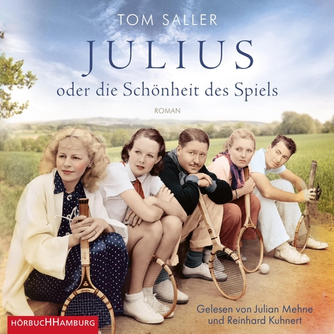 Julius oder die Sch&ouml;nheit des Spiels - Tom Saller
