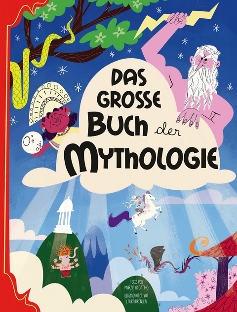 Das gro&szlig;e Buch der Mythologie - Marzia Accatino