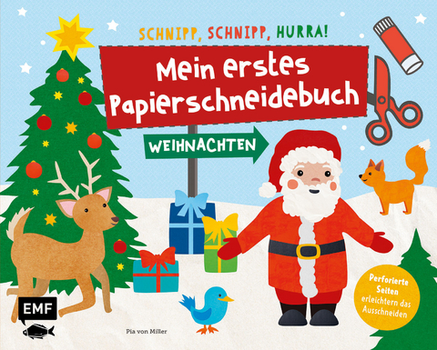 Mein erstes Papierschneidebuch &ndash; Weihnachten &ndash; Schnipp, schnipp, hurra!