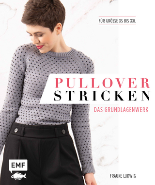 Pullover stricken – Das Grundlagenwerk