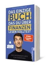 Das einzige Buch, das Du &uuml;ber Finanzen lesen solltest - Thomas Kehl, Mona Linke