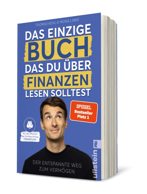Das einzige Buch, das Du &uuml;ber Finanzen lesen solltest - Thomas Kehl, Mona Linke