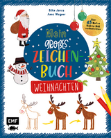 Mein großes Zeichenbuch – Weihnachten - Janas, Silke; Wagner, Anna