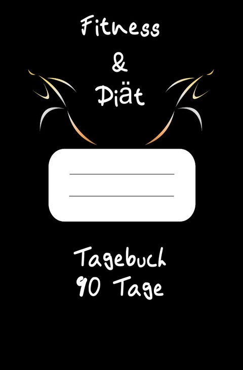 Di&auml;t & Fitness Tagebuch 90 Tage - Print &amp Salzgitter;  amp;  Lettershop