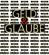 Geld und Glaube in Judentum, Christentum und Islam - 