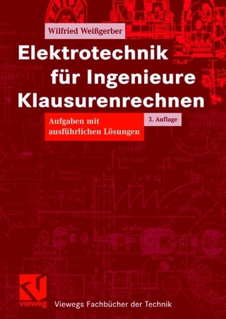 Elektrotechnik für Ingenieure - Klausurenrechnen