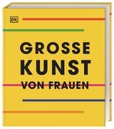 Gro&szlig;e Kunst von Frauen