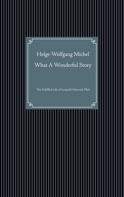 What A Wonderful Story - Helge-Wolfgang Michel
