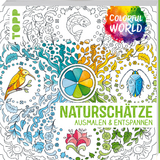 Colorful World - Natursch&auml;tze - Helga Altmayer, Ursula Schwab, Natascha Pitz