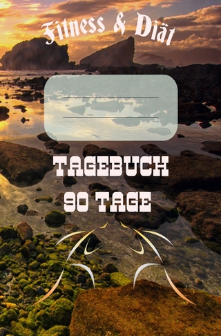 Diät & Fitness Tagebuch 90 Tage