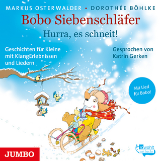 Bobo Siebenschläfer. Hurra, es schneit!