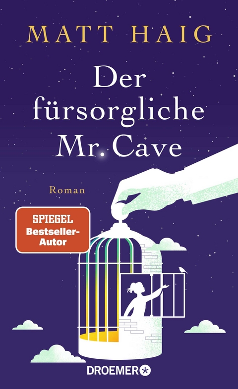 Der f&uuml;rsorgliche Mr. Cave - Matt Haig