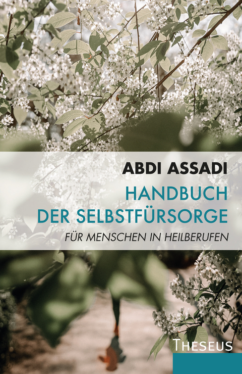 Handbuch der Selbstf&uuml;rsorge - Abdi Assadi