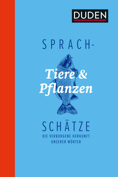 Sprachschätze - Tiere und Pflanzen - 