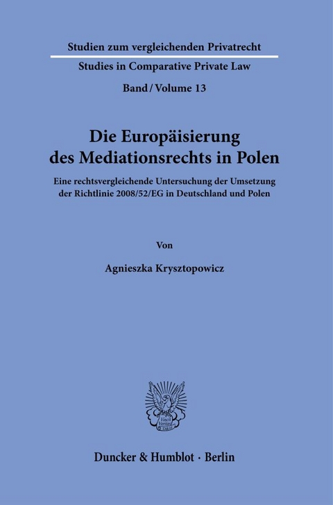 Die Europ&auml;isierung des Mediationsrechts in Polen. - Agnieszka Krysztopowicz