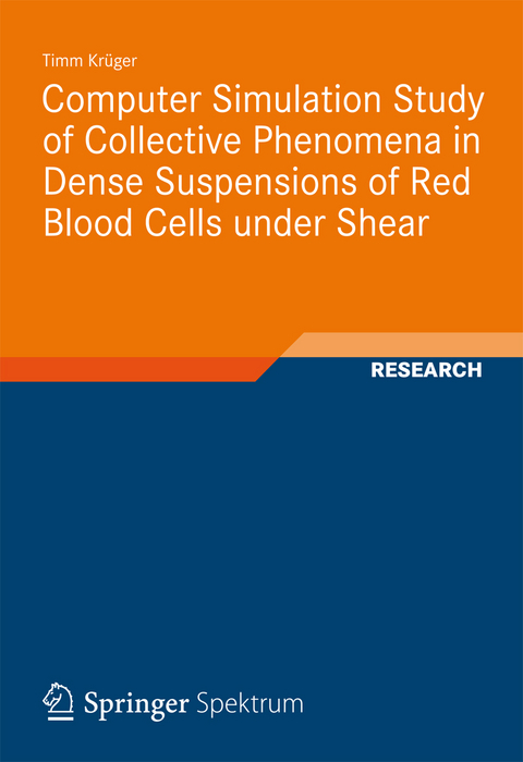 Computer Simulation Study of Collective Phenomena in Dense Suspensions of Red Blood Cells under Shear - Timm Kr&uuml;ger