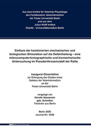 Einfluss der kombinierten mechanischen und biologischen Stimulation auf die Defektheilung – eine mikrocomputertomographische und biomechanische Untersuchung im Pseudarthrosemodell der Ratte