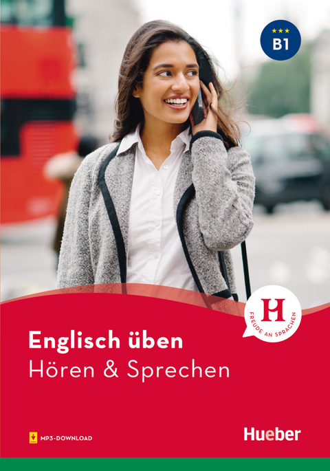 Englisch &uuml;ben - H&ouml;ren & Sprechen B1 - Karen Redinger Emmendorfer