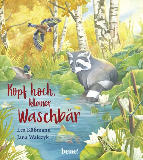 Kopf hoch, kleiner Waschb&auml;r &ndash; ein Bilderbuch f&uuml;r Kinder ab 2 Jahren - Lea K&auml;&szlig;mann