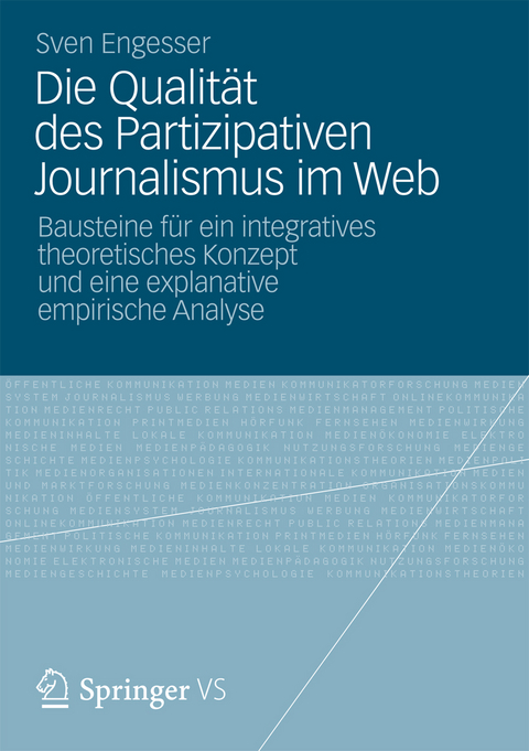 Die Qualit&auml;t des Partizipativen Journalismus im Web - Sven Engesser