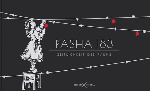 Pasha 183. Zeitlichkeit des Raums - 183 Pasha